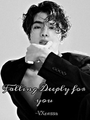 Falling Deeply For You Falling For You Novel