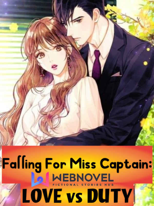 Falling for Miss Captain : LOVE vs DUTY Book