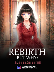 Rebirth, but why? Kiss And Tell Novel