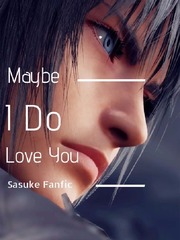 Maybe I Do Love You Book