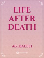 life life after death