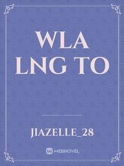 Wla lng to Reborn In A Magical World Novel
