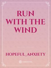 Run With The Wind Miral Novel