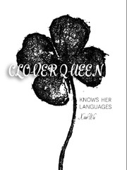 Clover Queen Knows Her Languages Best French Novel