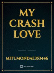 My crash love Book