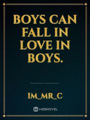 BOYS CAN FALL IN LOVE IN BOYS. Book
