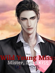 Wild Young Miss: Mister, Let's Kiss! Tempted Novel
