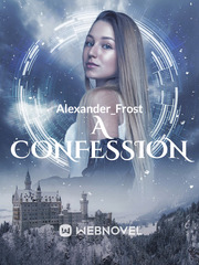 A confession Confession Novel