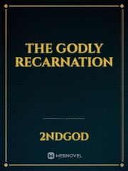 The godly recarnation Book