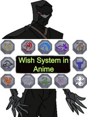 Wish System in Anime Wish Novel