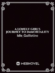 A Lonely Girl's Journey to Immortality Invisible Girl Novel