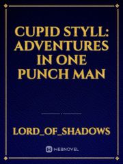Cupid Styll: Adventures in One Punch Man Book