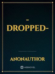 -Dropped- Transmigration Novel