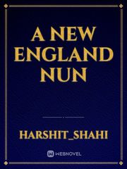 A NEW ENGLAND NUN England Novel