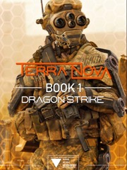 Terra Nova - Book 1: Dragon Strikes Gangsta Novel