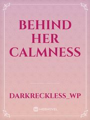 Behind Her Calmness Book