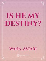 is he my destiny? Konflik Novel