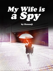 My Wife is a Spy Insecure Novel