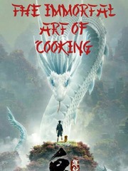 Immortal Arts Of Cooking Wan Jie Du Zun Novel