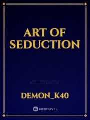Art of Seduction Very Nice Novel