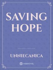 Saving Hope Saving Hope Novel