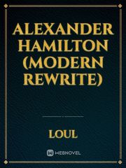 Alexander Hamilton (modern rewrite) Book