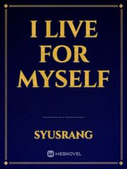 I Live For Myself Book