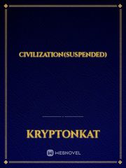 Civilization(suspended) Various Novel