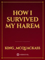 How I survived my harem Book
