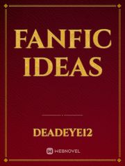 Fanfic Ideas Ideas Novel