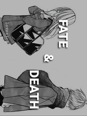 Fate and Death Coming Out Novel