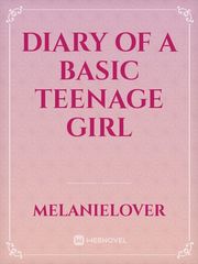 Diary of a basic teenage girl One Night Stand Novel