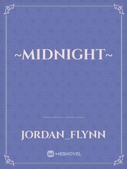 ~midnight~ Midnight Novel