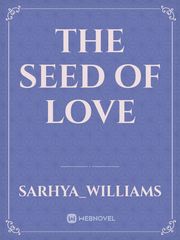 The Seed Of Love Book