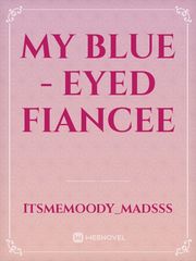 My Blue - Eyed Fiancee Book