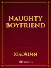 NAUGHTY BOYFRIEND Naughty Novel