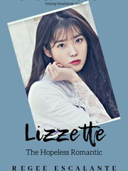 The Bachelorette's Trilogy 1 : Lizzette, The Hopeless Romantic Itazura Na Kiss Novel