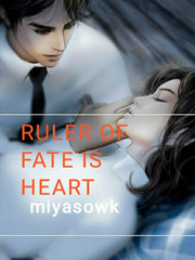 RULER OF FATE IS HEART Famous In Love Novel