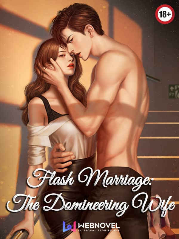 Flash Marriage: The Domineering Wife Book