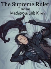 The Supreme Ruler and his Mischievous Little Kitten Satsuriku No Tenshi Novel