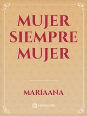 Mujer siempre mujer Book