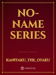 No-Name series