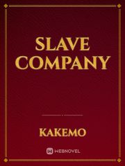 Slave Company Company Novel