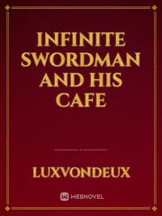 Infinite Swordman and His Cafe Gilgamesh Novel
