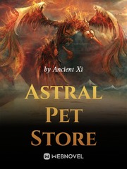 Astral Pet Store Dragon Novel