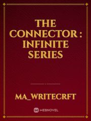 The Connector : Infinite Series Mask Novel