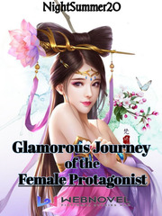 Glamorous Journey of the Female Protagonist Intense Novel