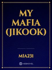 My mafia (jikook) ㅣㅐㅣ Fanfic
