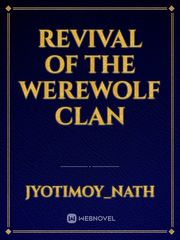 Revival of the werewolf clan It Was A Dark And Stormy Night Novel