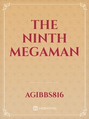 The Ninth MegaMan Megaman X Novel